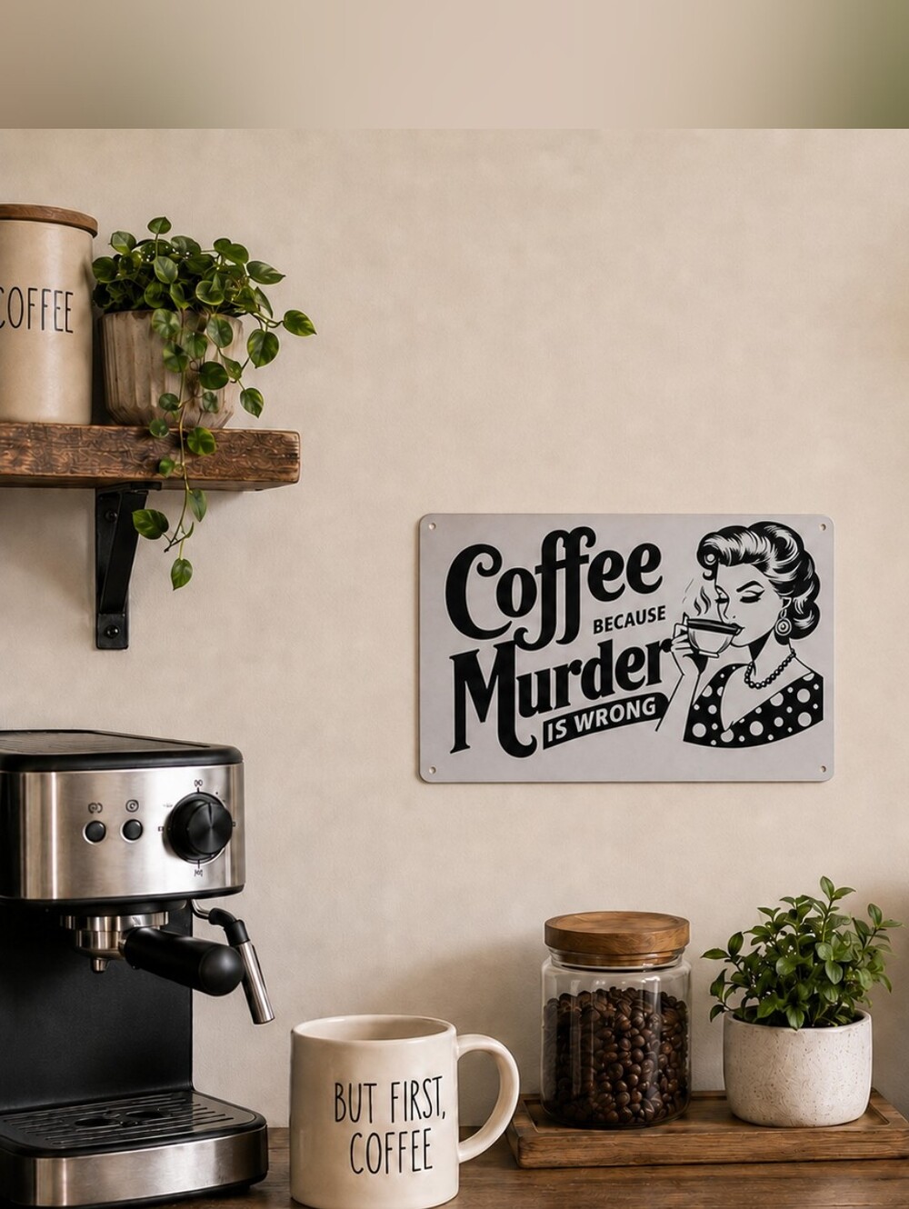 Coffee Because Murder Is Wrong Metal Sign 12x8 Funny Kitchen Decor